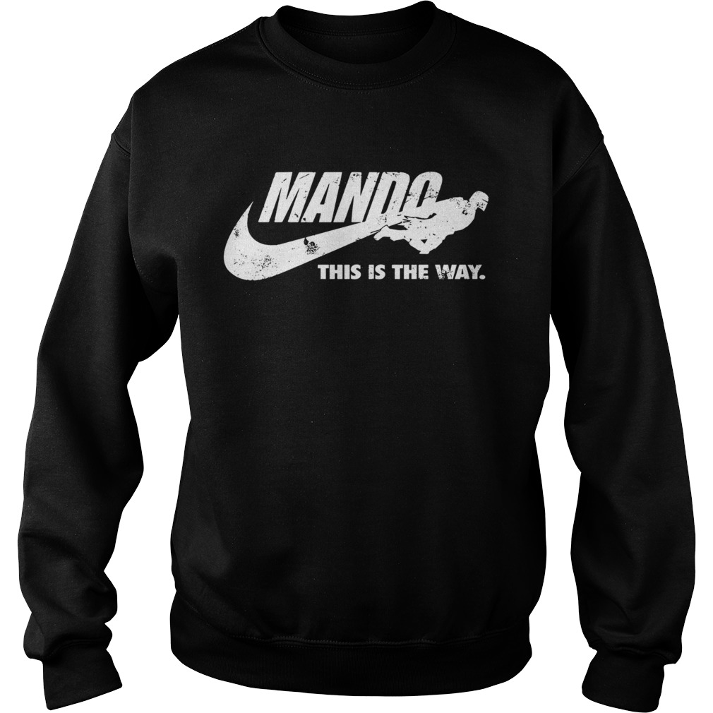 Mando This Is The Way Sweatshirt