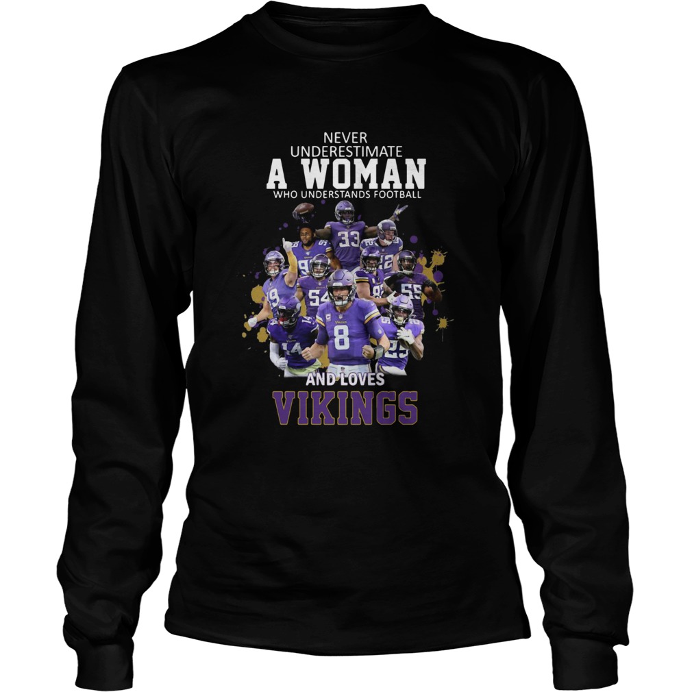 Never Underestimate A Woman Who Understands Football And Loves Viking LongSleeve