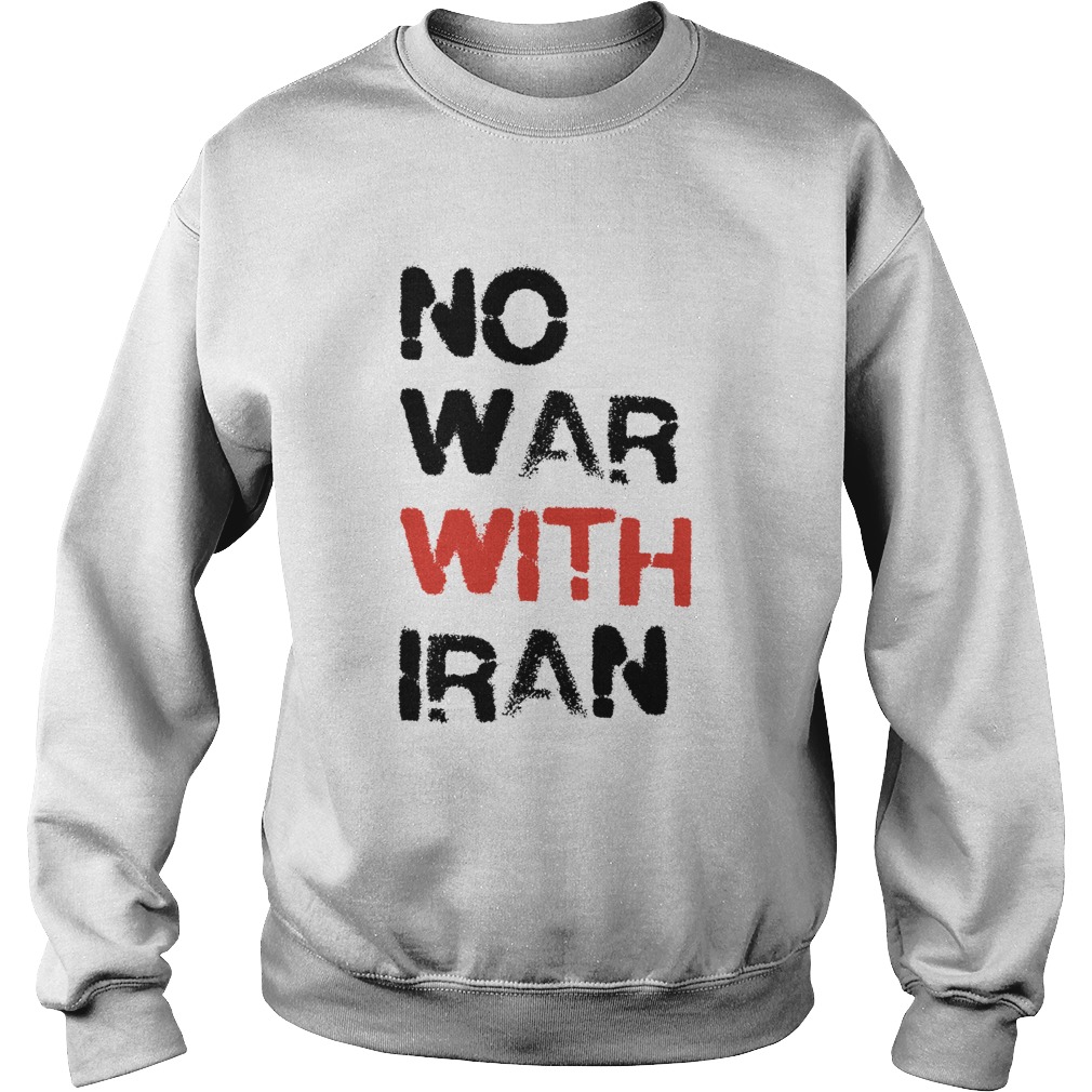 No War With Iran Sweatshirt