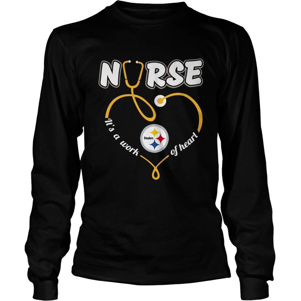 Nurse Love Steelers its a work of heart LongSleeve