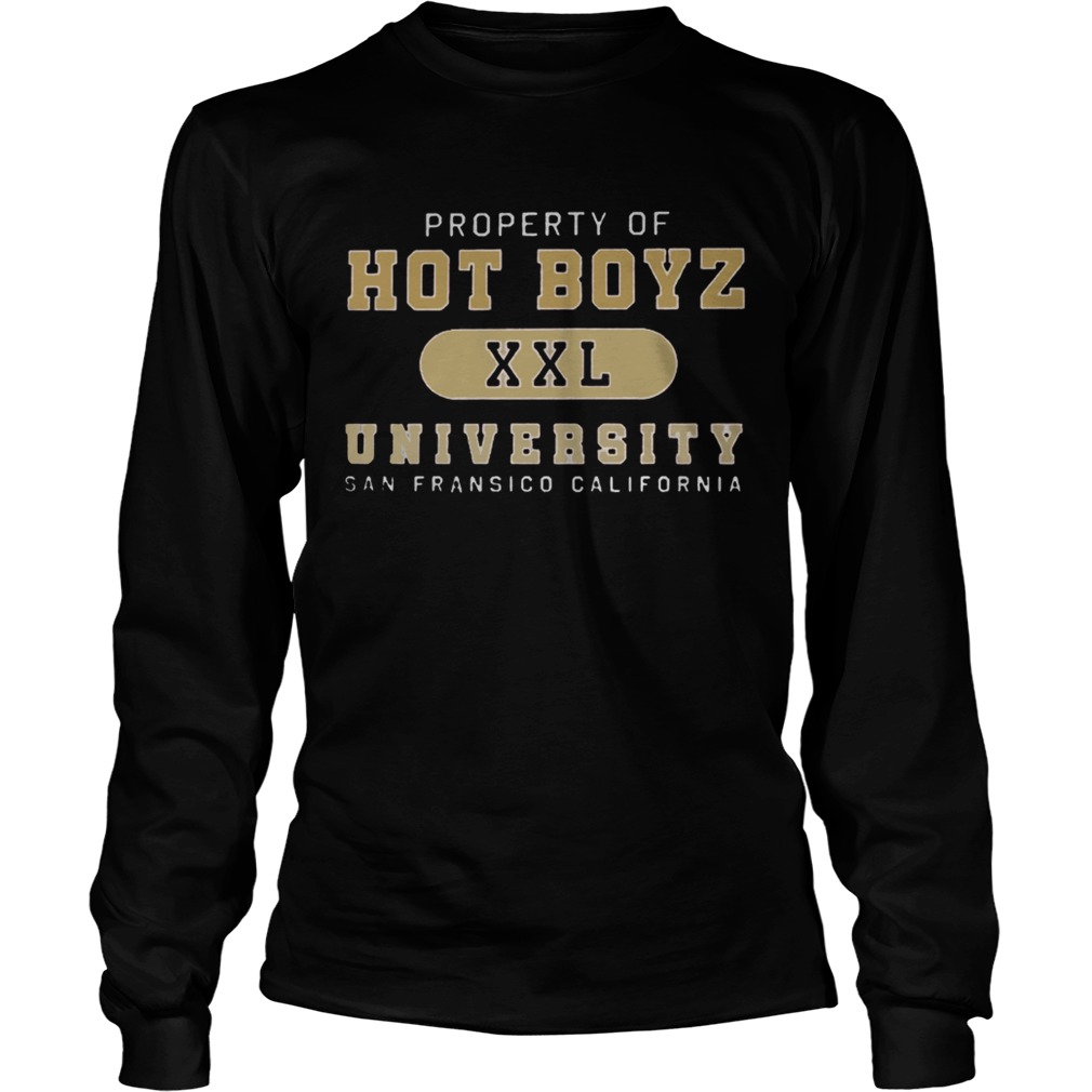 Property Of Hot Boyz Xxl University San Fransico California LongSleeve