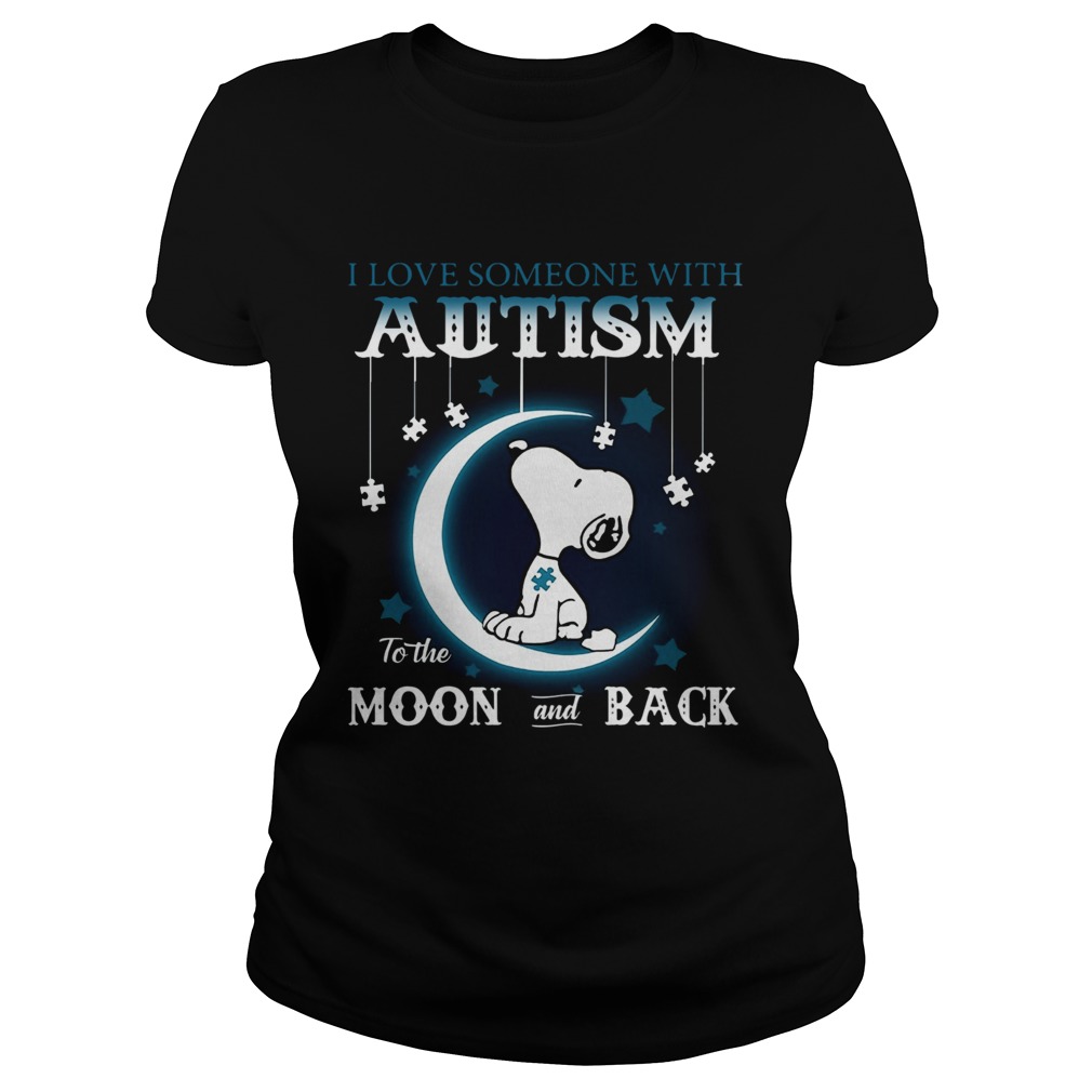 Snoopy I love someone with autism to the moon and back Classic Ladies