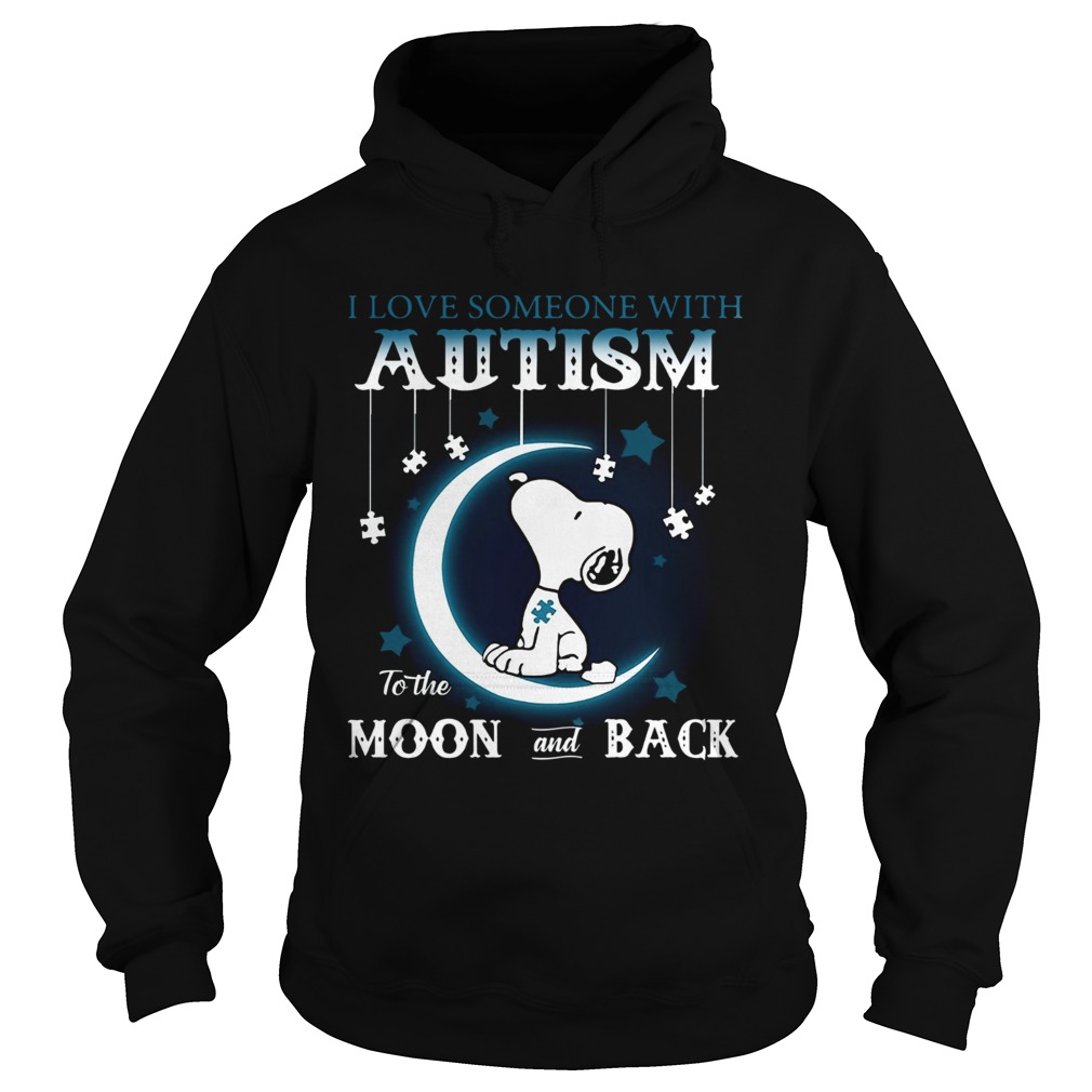 Snoopy I love someone with autism to the moon and back Hoodie