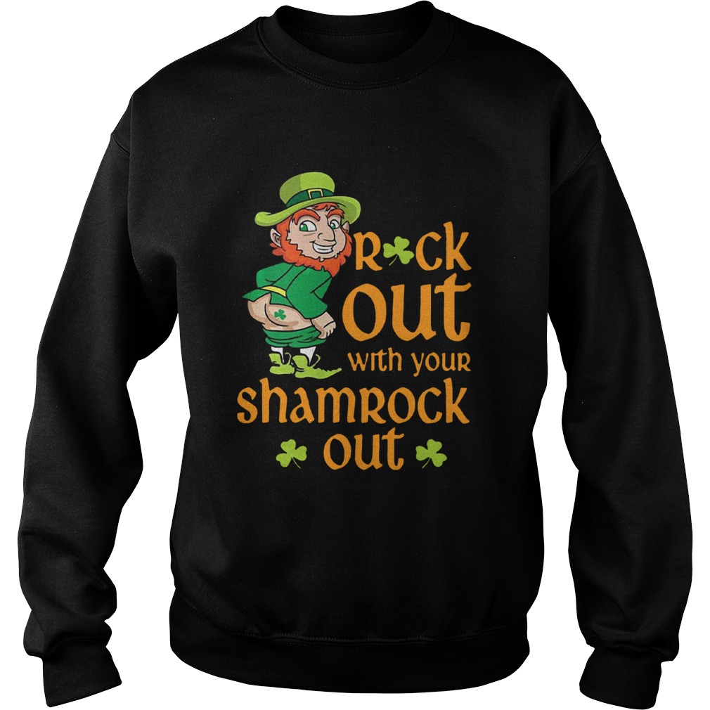 St Patricks Day Leprechaun Rock Out With Your Shamrock Out Sweatshirt