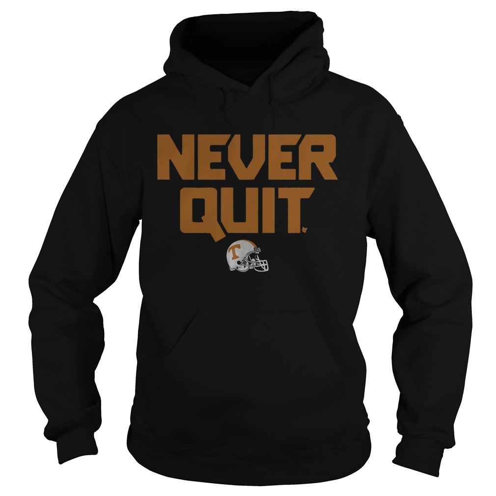 Tennessee Never Quit Hoodie