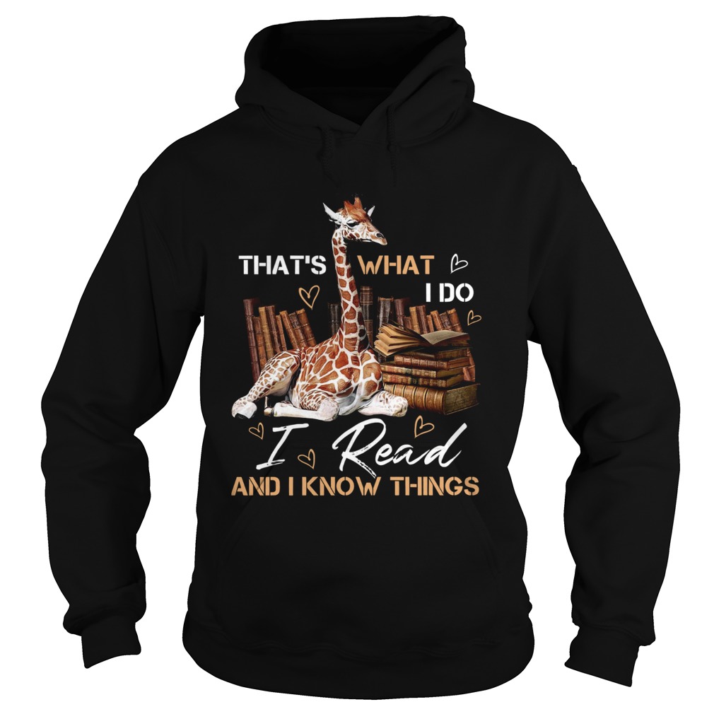 Thats what I do i read and I know things Hoodie