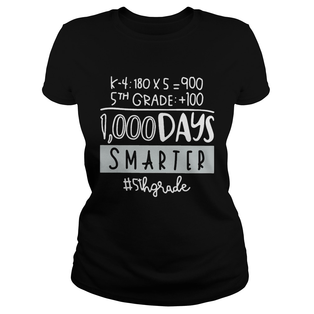 1000 Days Smarter 5thgrade Classic Ladies