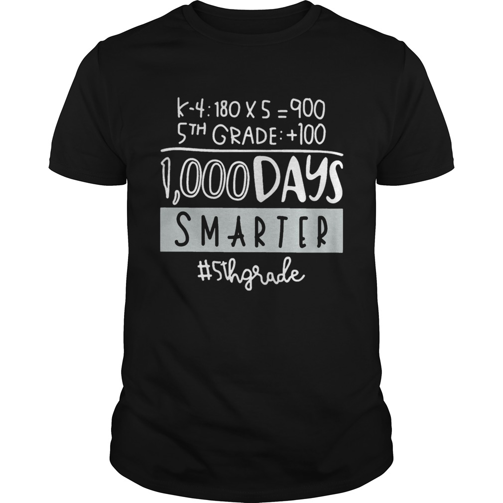 1000 Days Smarter 5thgrade shirt