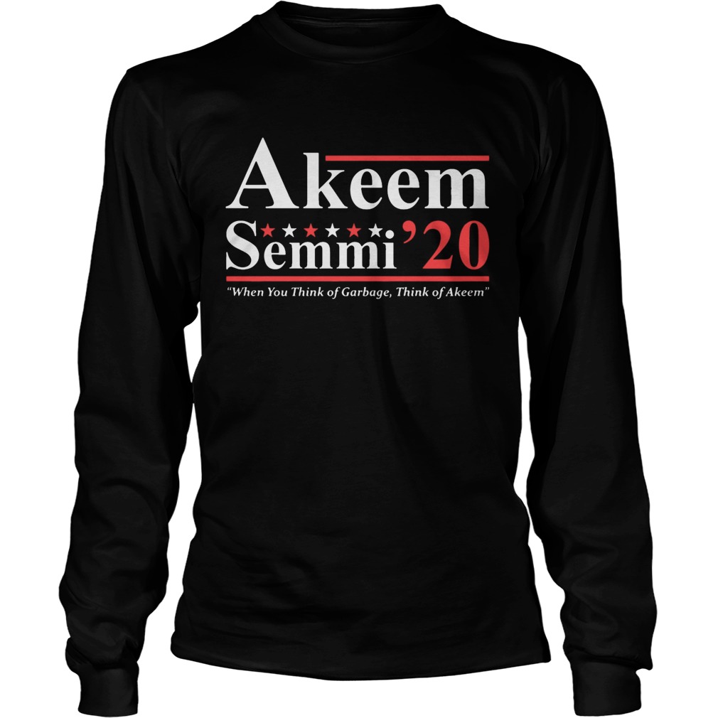 Akeem Semmi 2020 when you think of garbage think of Akeem LongSleeve