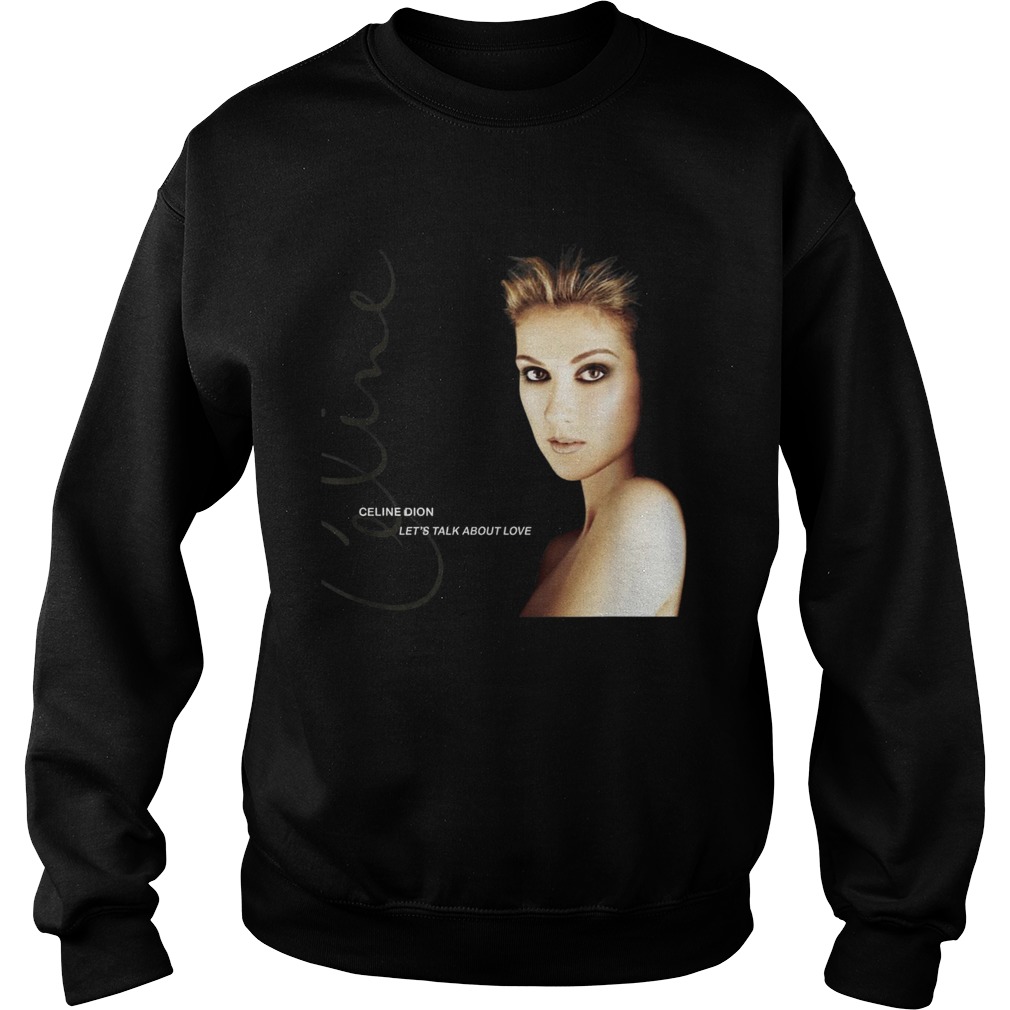 AlexisW Celine Dion Lets Talk About Love Sweatshirt
