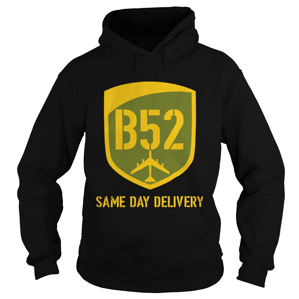 B52 Same Day Delivery Hoodie