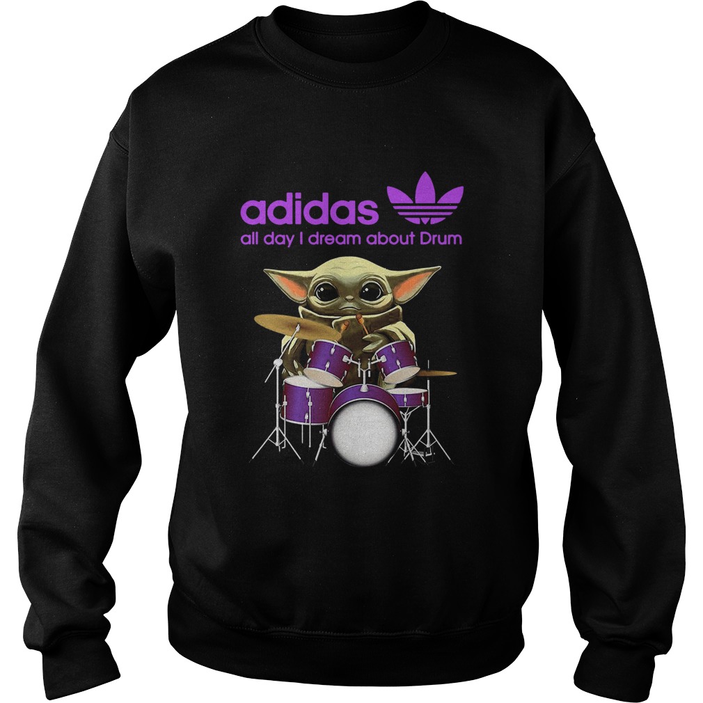 Baby Yoda Adidas all day I dream about Drum Sweatshirt