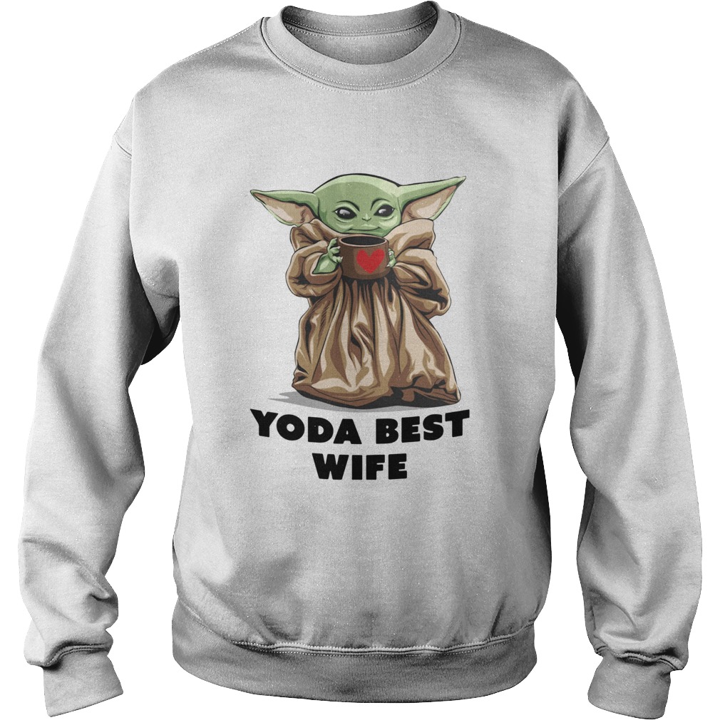 Baby Yoda Best Wife Sweatshirt