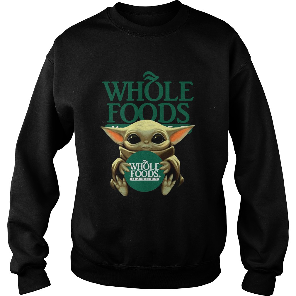 Baby Yoda Hug Whole Foods Market Sweatshirt
