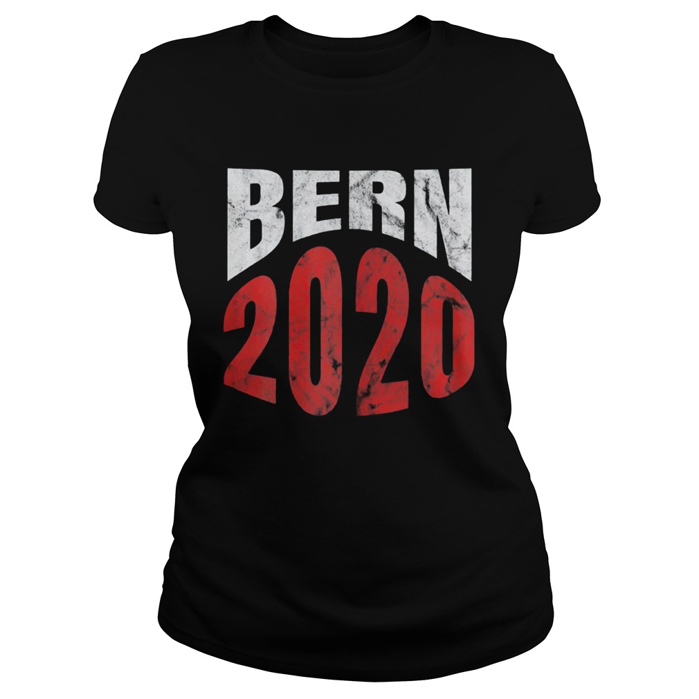 Bern 2020 Bernie Sanders President Election Supporter Classic Ladies