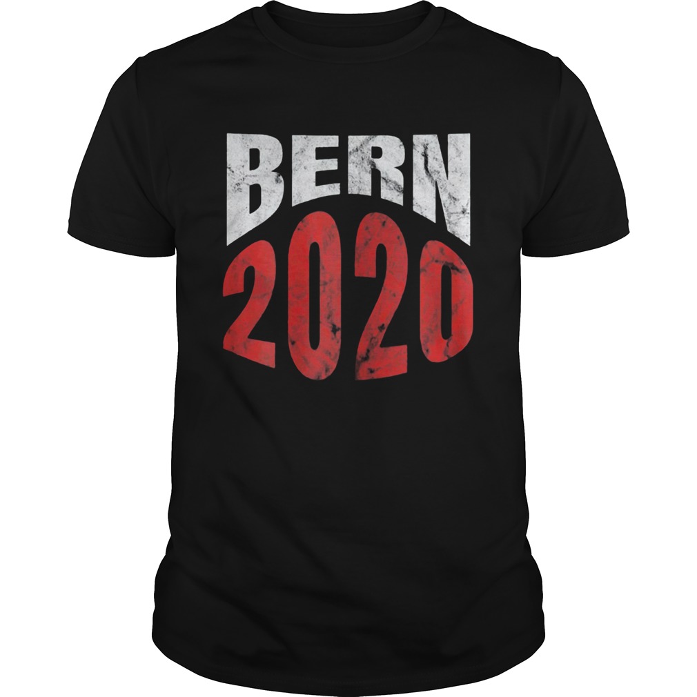 Bern 2020 Bernie Sanders President Election Supporter shirt