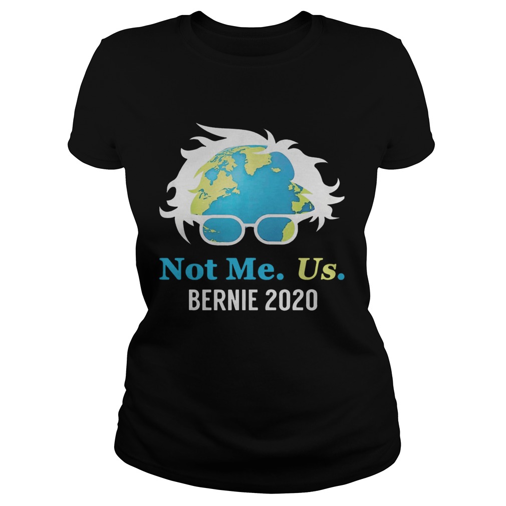 Bernie Sanders 2020 Me Not Us Classic Ladies