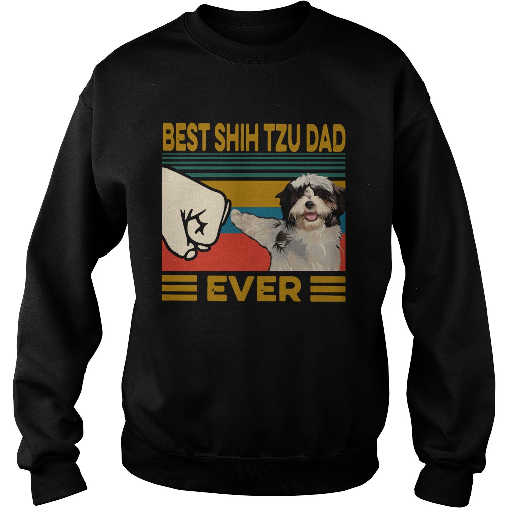 Best Shih Tzu Dad Ever Vintage Sweatshirt