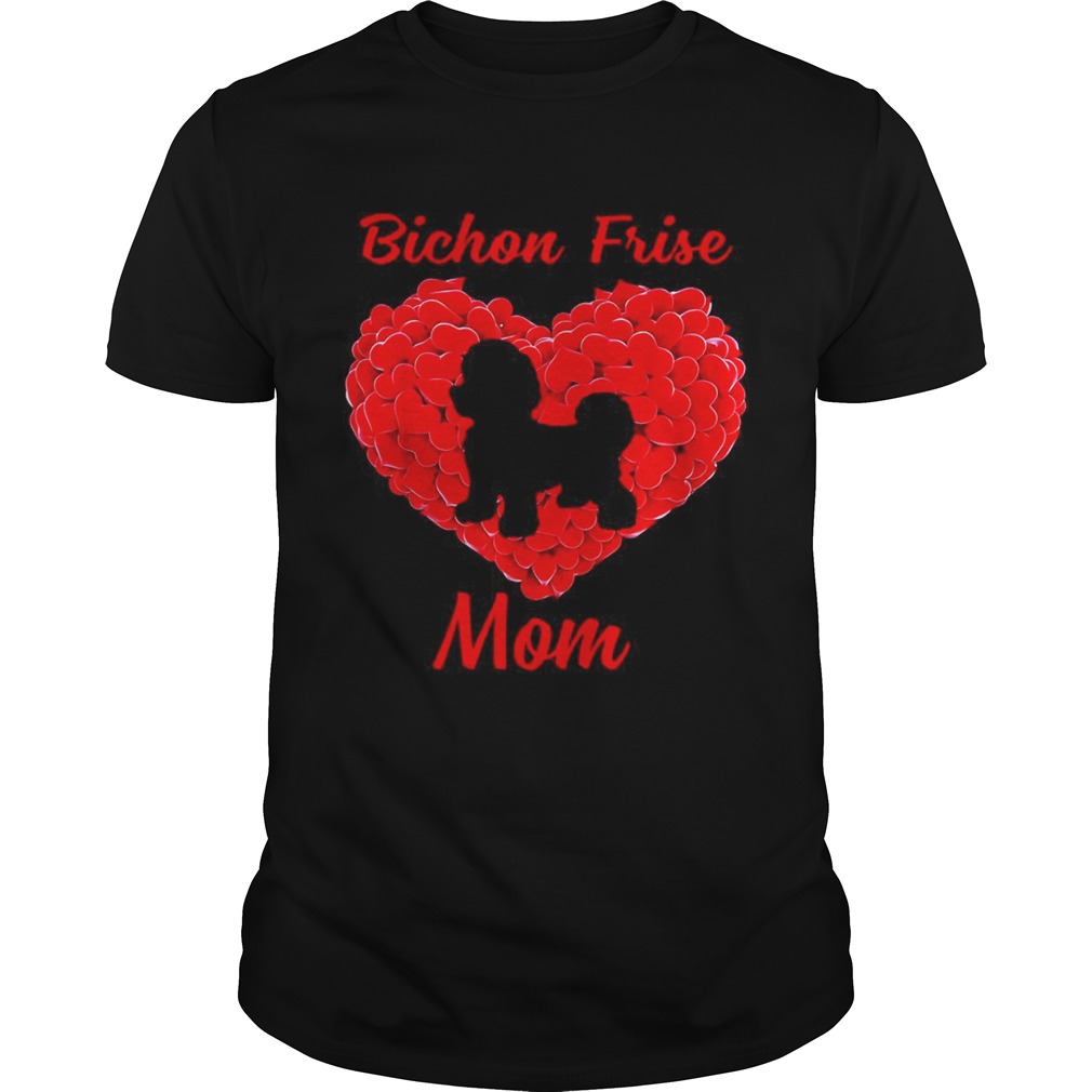 Bichon Frise Dog Mom shirt