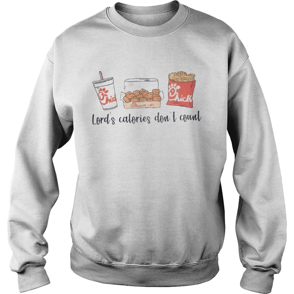 Chick Fil A Lords Calories Dont Count Sweatshirt