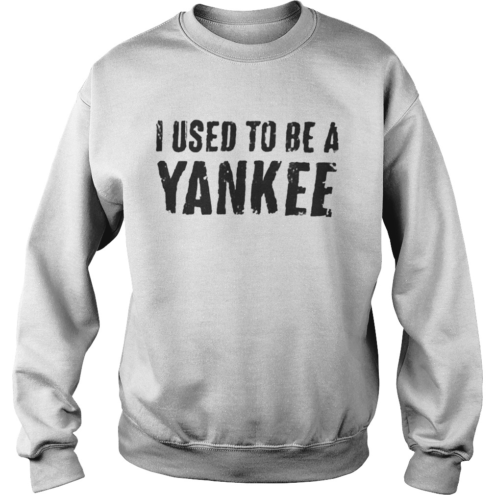 Cliff Bleszinski I Used To Be A Yankee Sweatshirt
