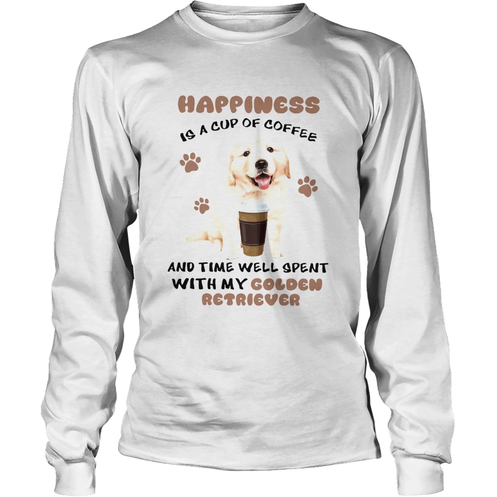 Coffee And Time Well Spent With Golden Retriever LongSleeve