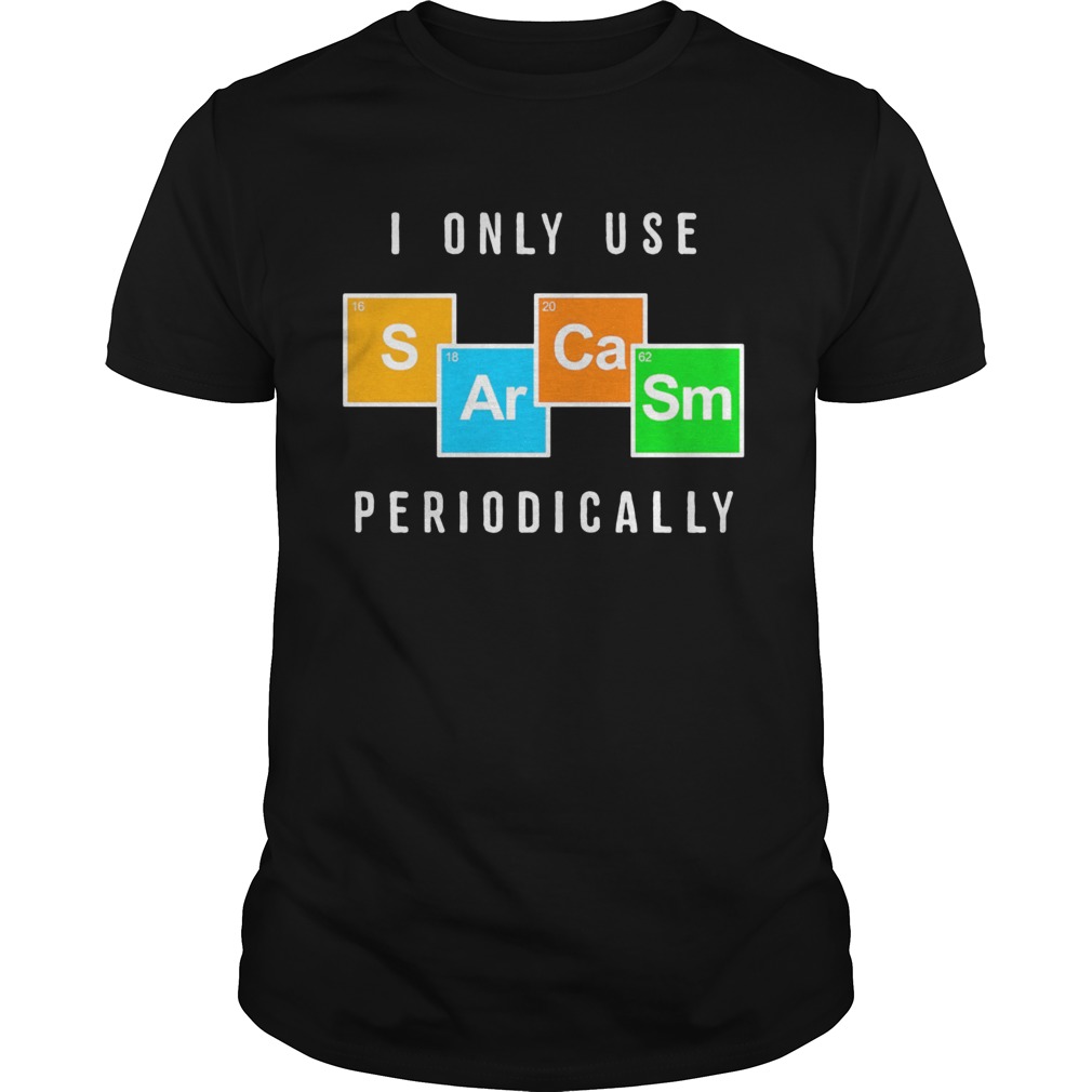 Color Chemistry I only use periodically shirt