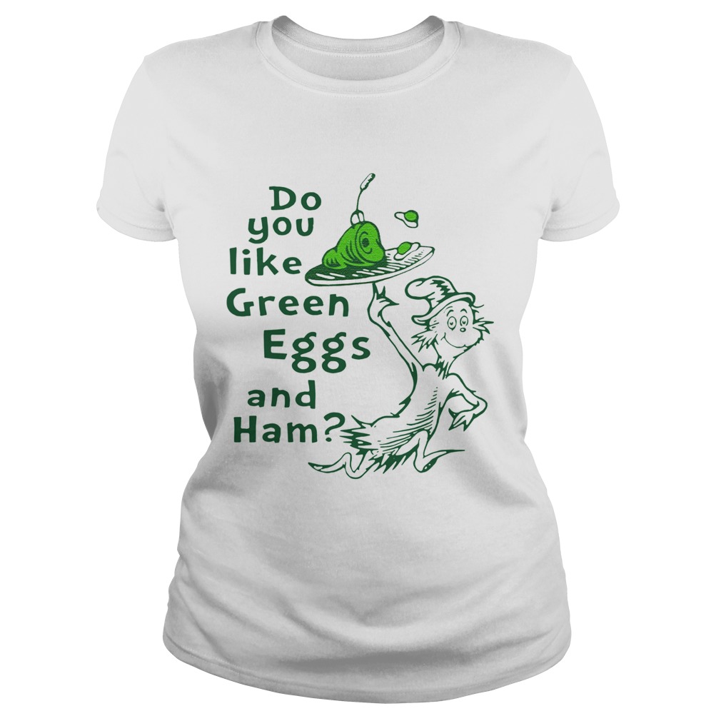 Dr Seuss Do You Like Green Eggs and Ham Classic Ladies