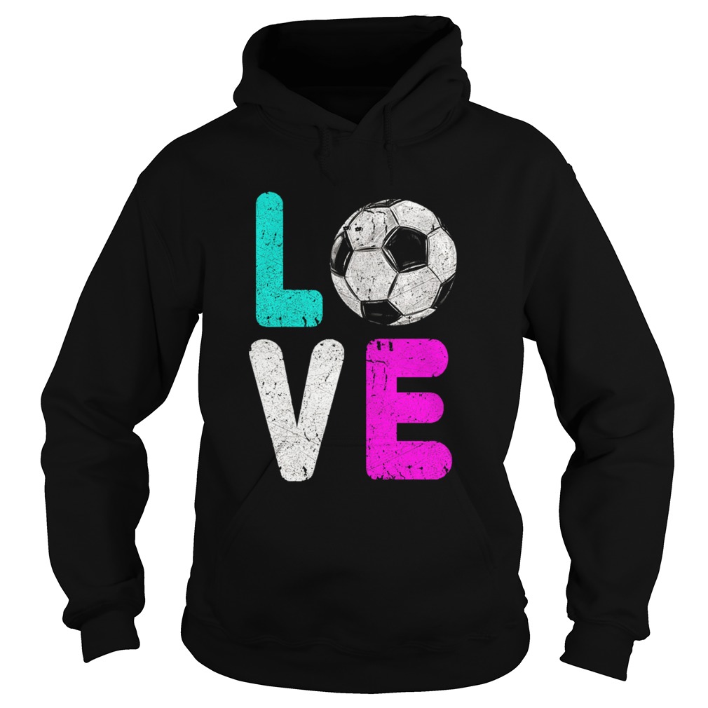 Girls Love Soccer Best Hoodie