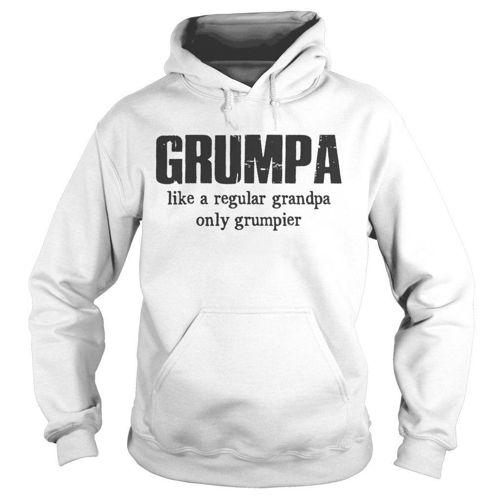Grumpa Like A Regular Grandpa Only Grumpier Hoodie