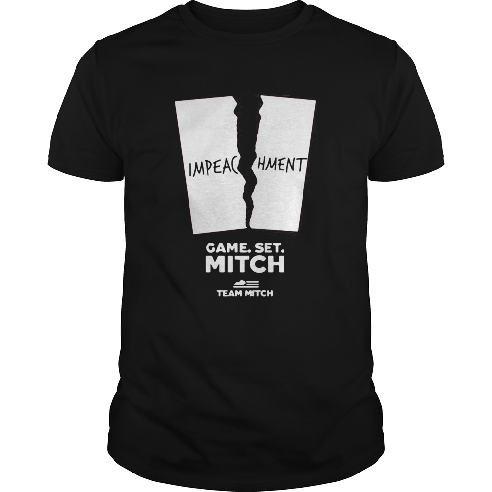 Impeachment Game Set Mitch Team Mitch shirt