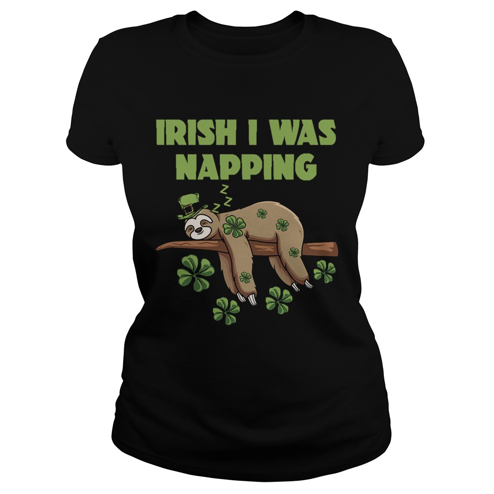 Irish I Was Napping Classic Ladies