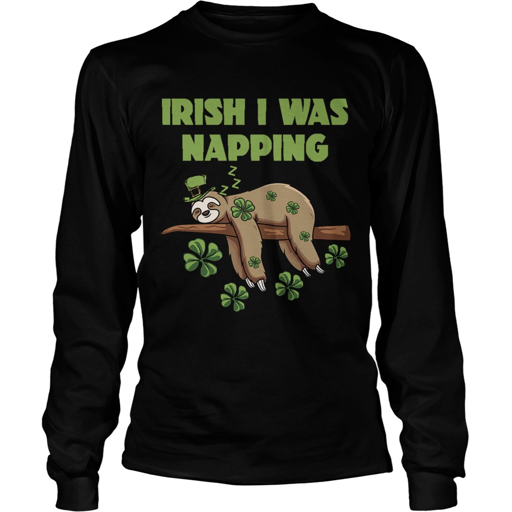 Irish I Was Napping LongSleeve