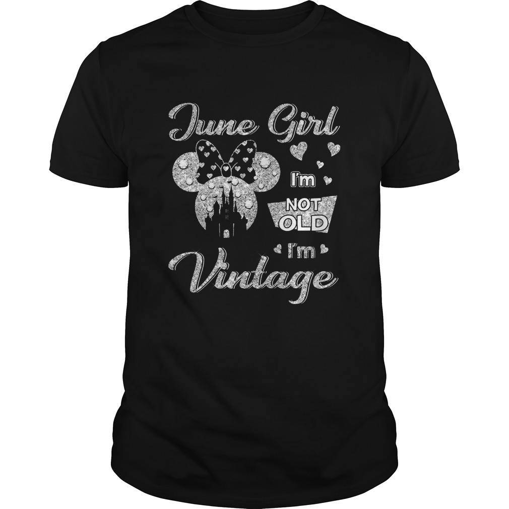 June girl Im not old Im vintage shirt
