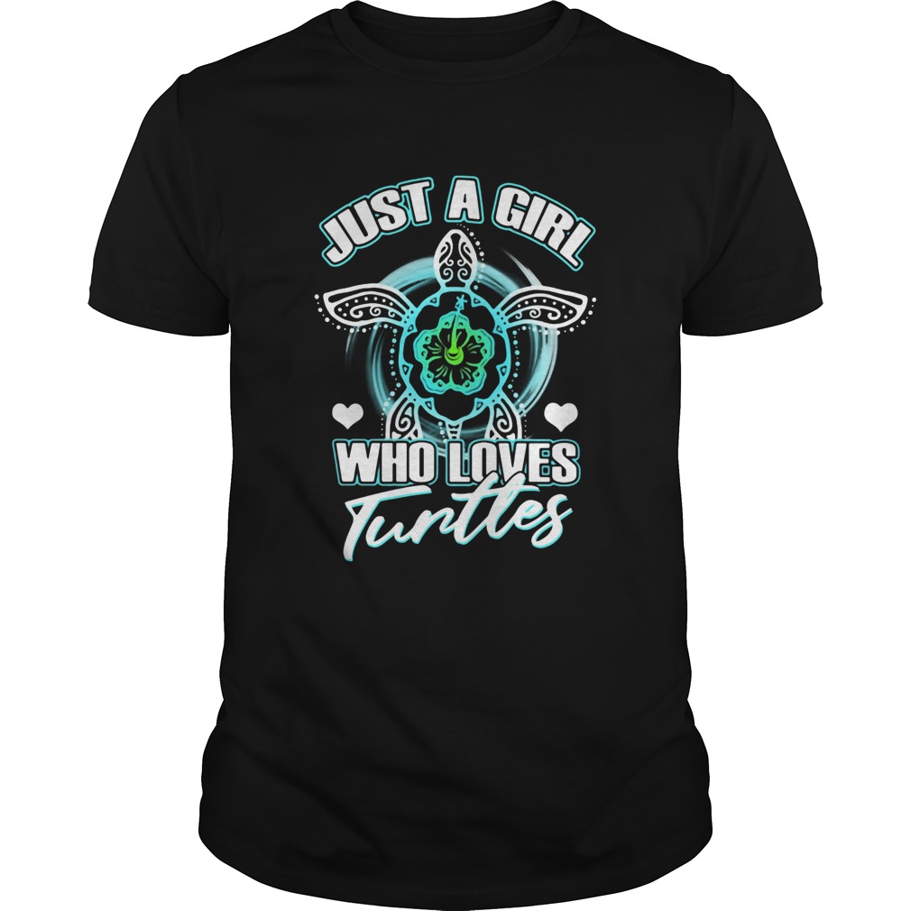 Just A Girl Who Loves Turtles shirt