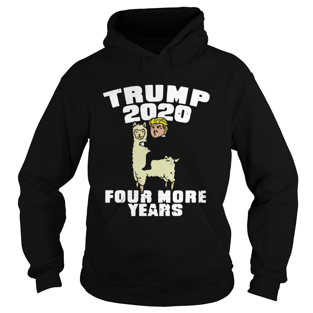 Llama Trump 2020 Four More Years Hoodie