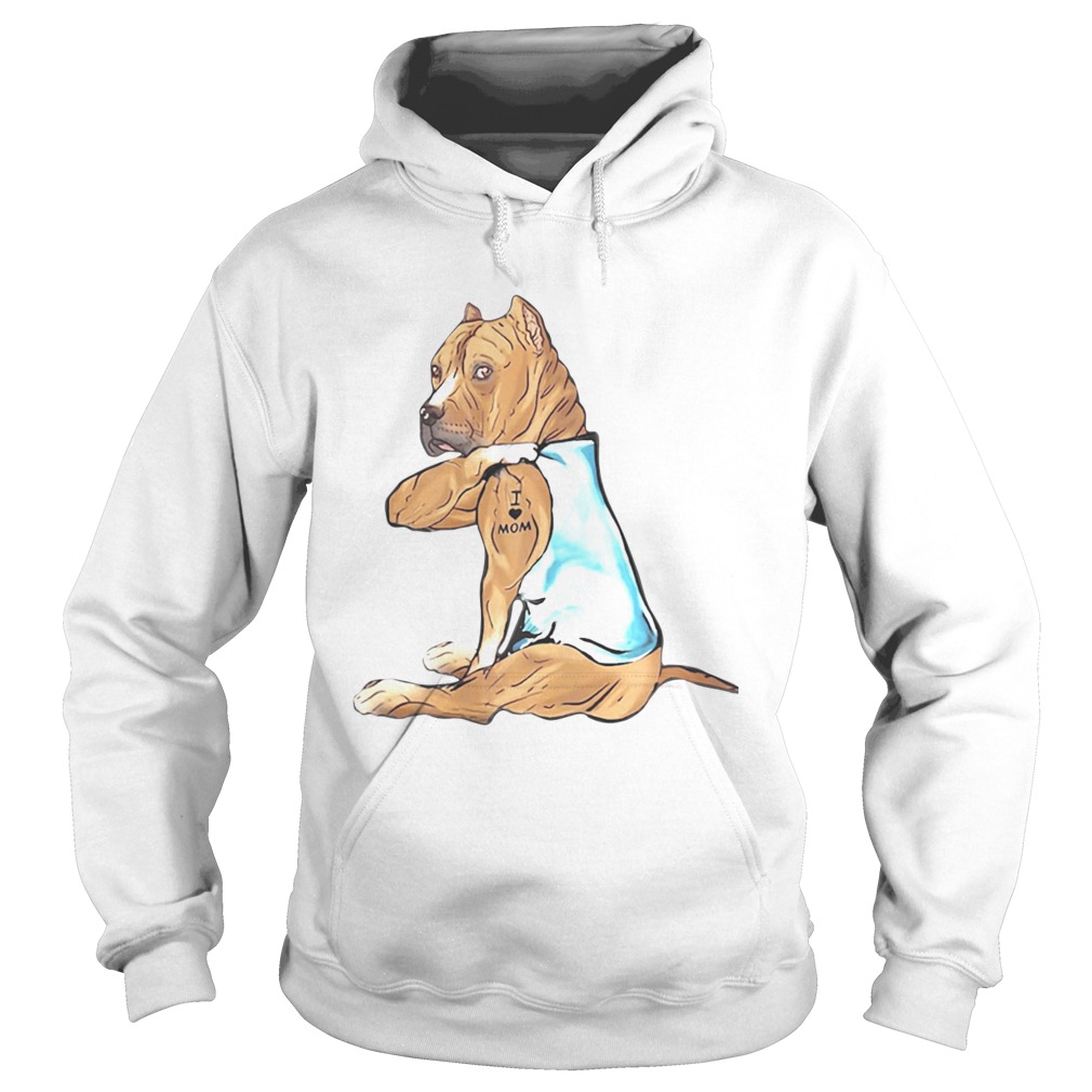 Pitbull Tattoos I Love MOM Sitting Funny Gift Mothers Day Hoodie