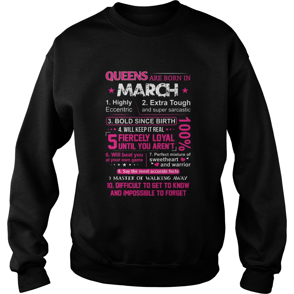 Queens Are Born In March 10 Reasons Sweatshirt