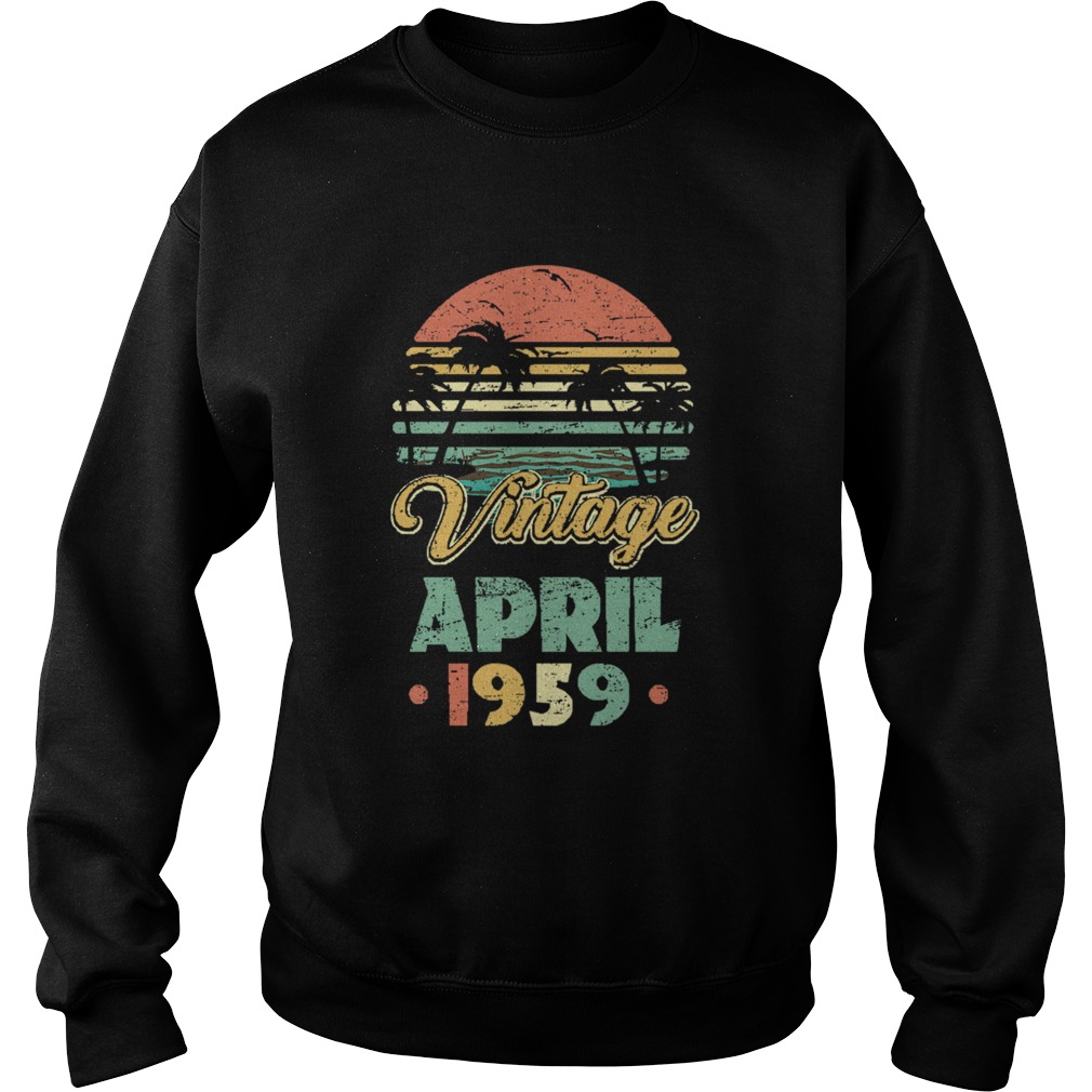 Retro Classic Vintage April 1959 Sweatshirt