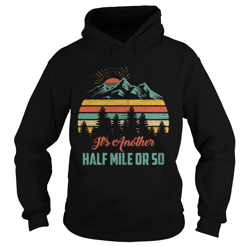 Retro Vintage Sunset Its Another Half Mile Or So Hoodie