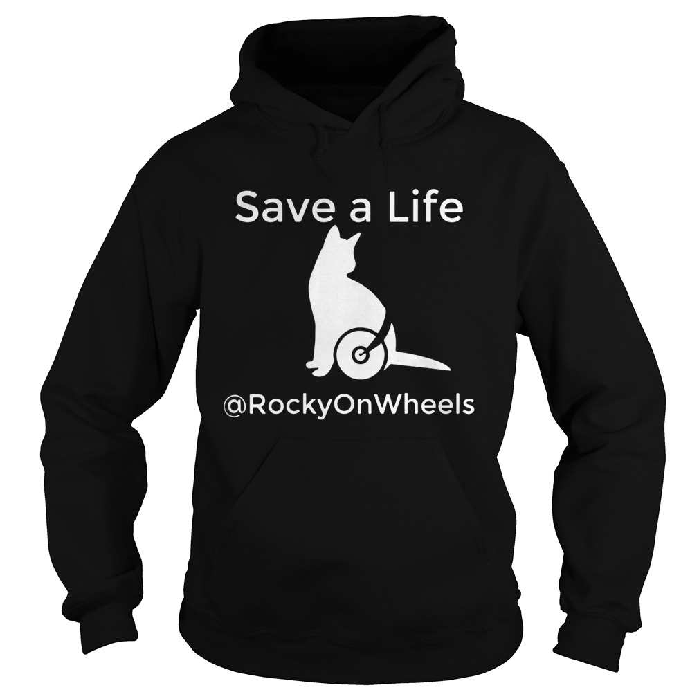 Save A Life RockyOnWheels Hoodie