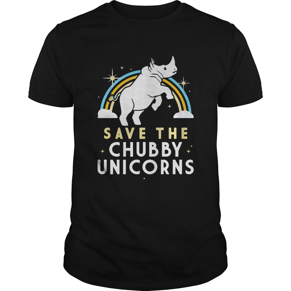 Save The Chubby Unicorns shirt