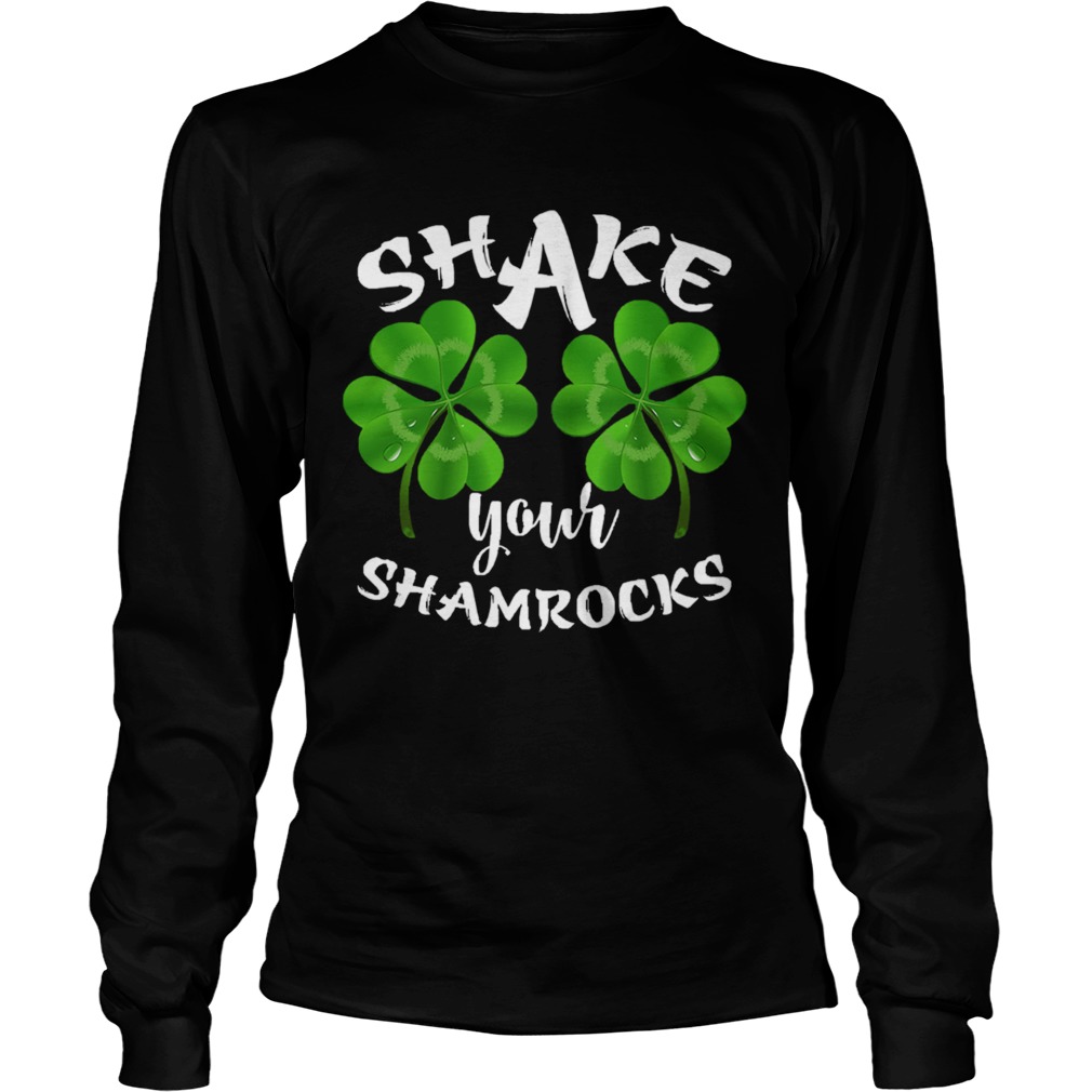 Shake Your Shamrocks LongSleeve
