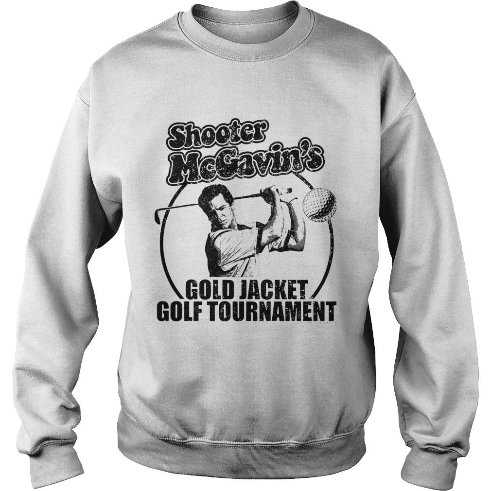 Shooter McGavins Gold Jacket Golf Tournament Sweatshirt