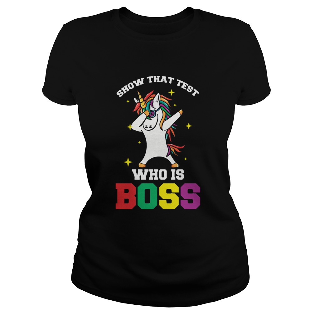 Show That Test Who Is Boss Teacher Classic Ladies