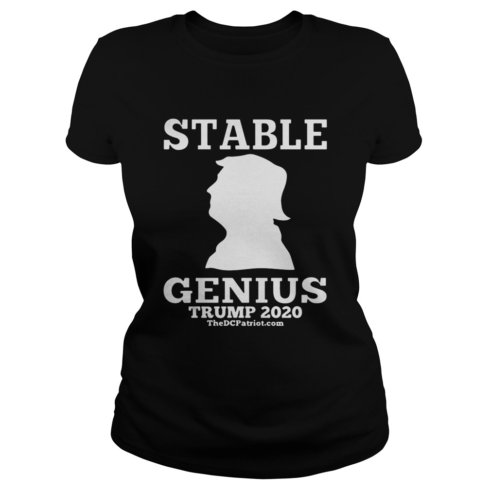 Stable Genius Trump 2020 Classic Ladies