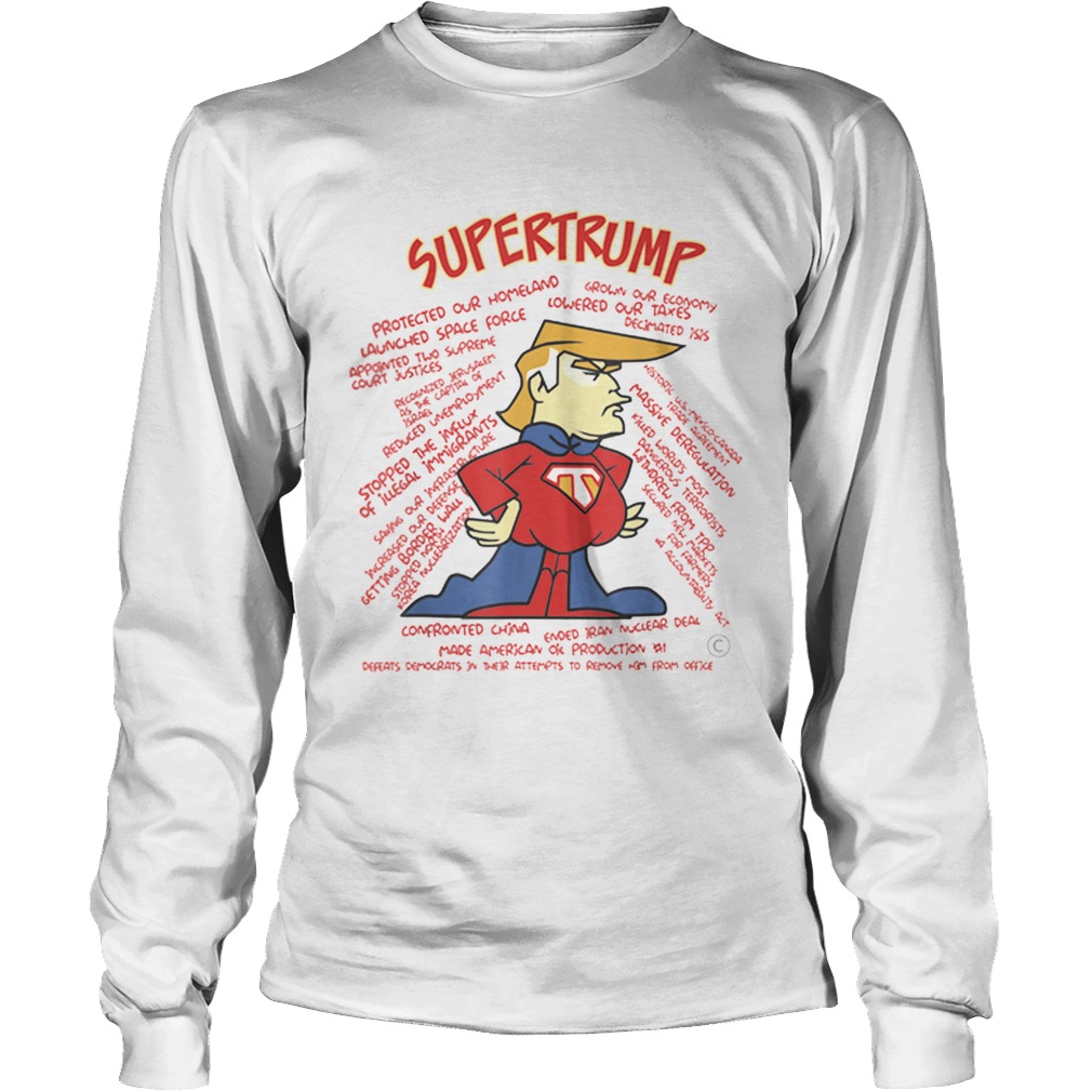 Super Trump Protected Our Homeland Grown Our Economy LongSleeve