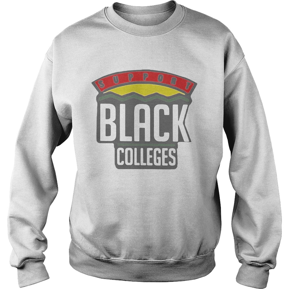 Support Black College Sweatshirt
