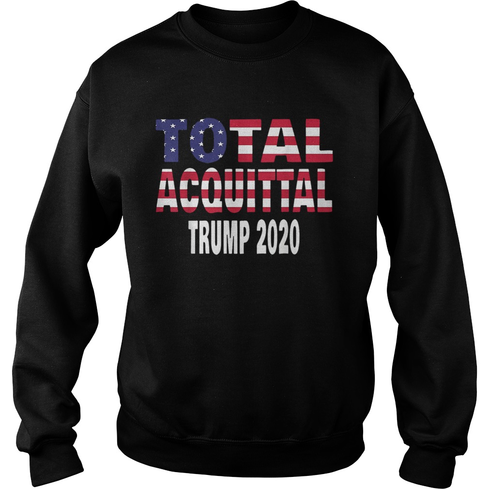 Total Acquittal Trump 2020 Sweatshirt