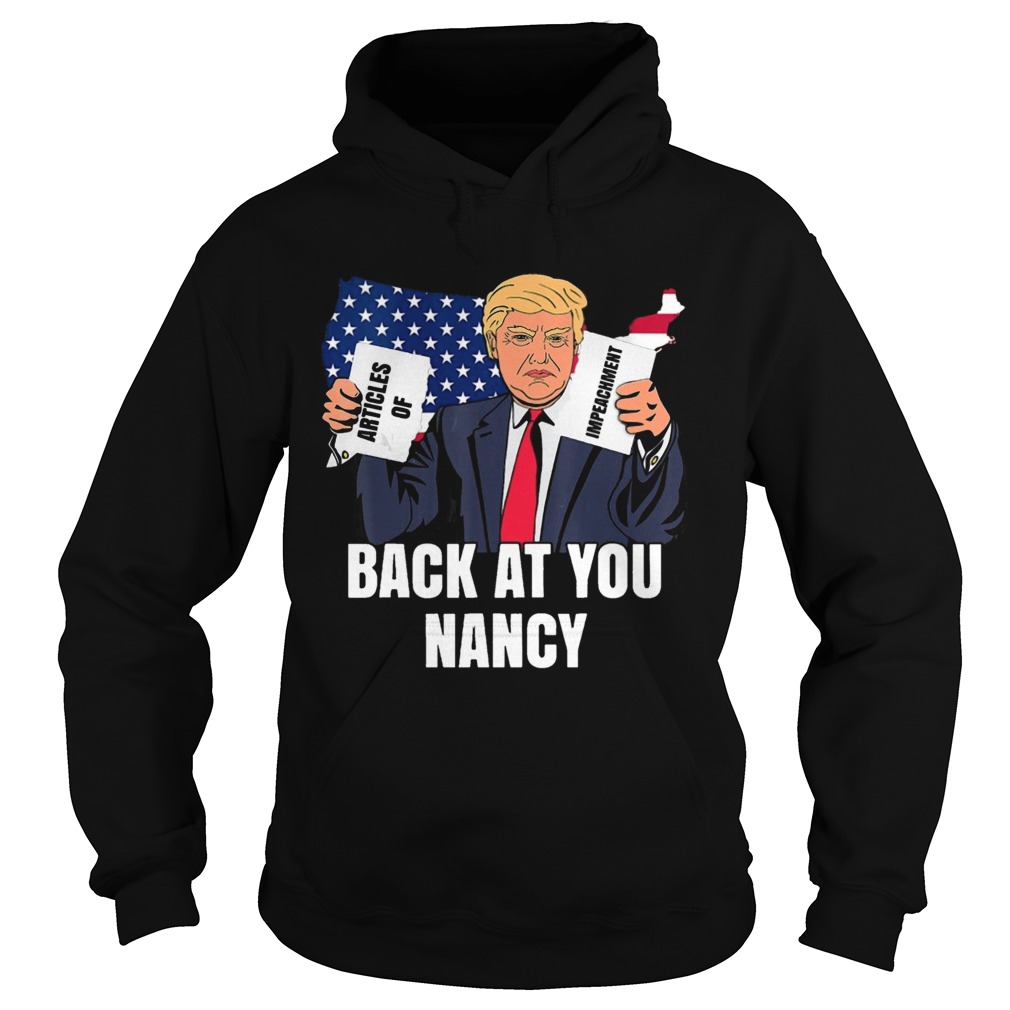 Trump Back At You Nancy Hoodie